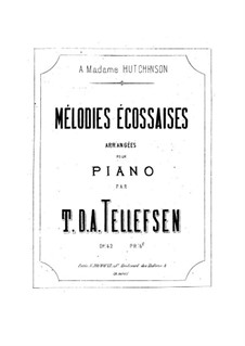 Mélodies écossaises (Scottish Melodies), Op.42: Mélodies écossaises (Scottish Melodies) by Thomas Tellefsen