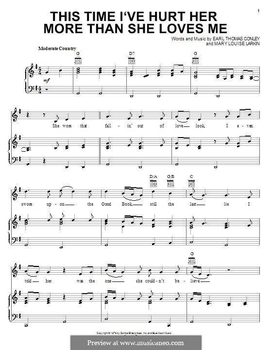 This Time I've Hurt Her More Than She Loves Me (Conway Twitty): For voice and piano (or guitar) by Earl Thomas Conley, Mary Louise Larkin