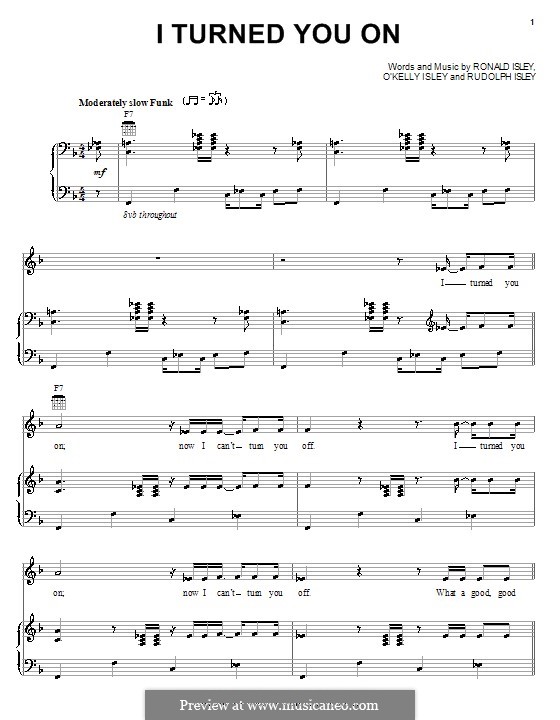I Turned You On (The Isley Brothers): For voice and piano (or guitar) by O'Kelly Isley, Ronald Isley, Rudolph Isley