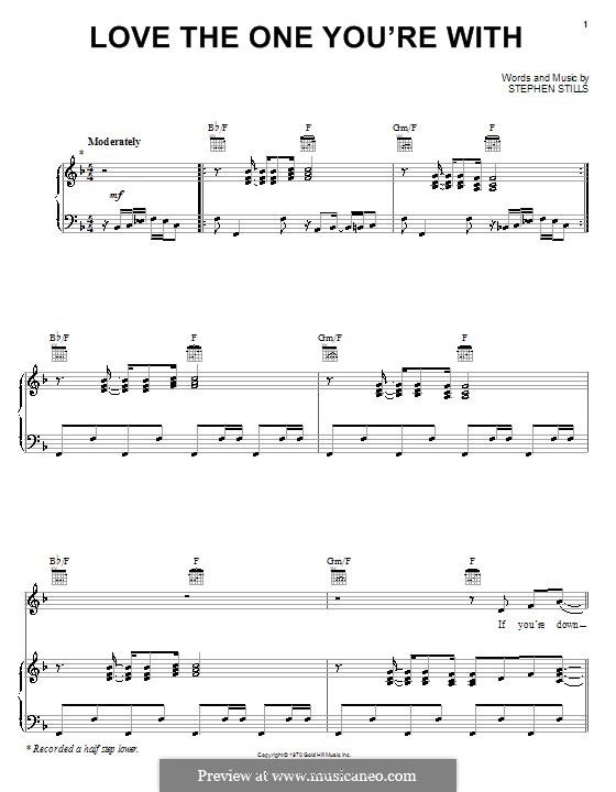 Love the One You're with (Crosby, Stills & Nash): For voice and piano (or guitar) by Stephen Stills