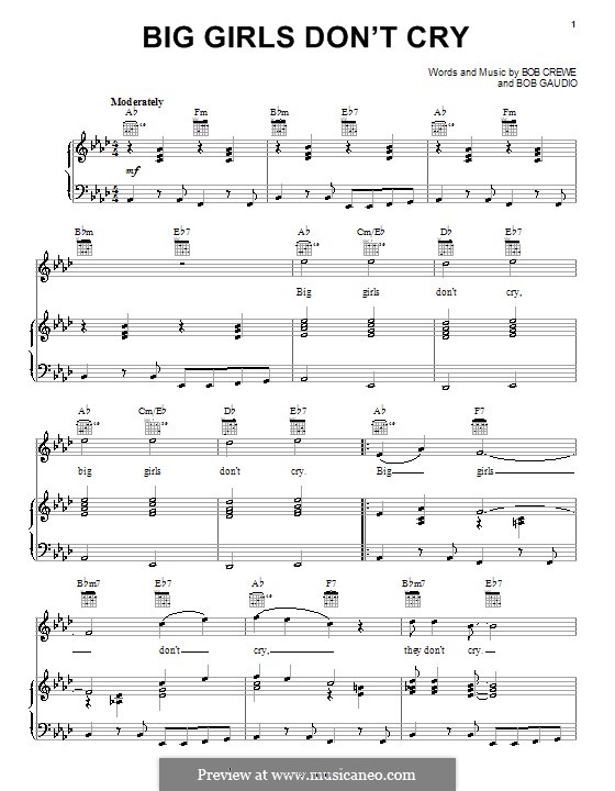 Big Girls Don't Cry (Frankie Valli and The Four Seasons): For voice and piano (or guitar) by Bob Crewe, Bob Gaudio