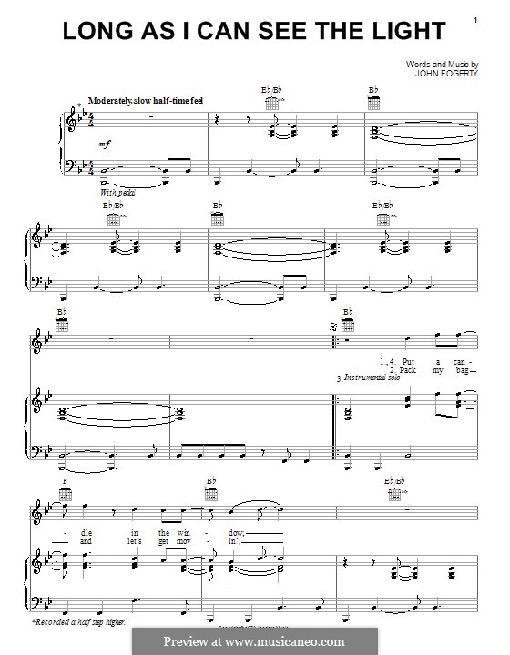 Long as I Can See the Light (Creedence Clearwater Revival): For voice and piano (or guitar) by John C. Fogerty