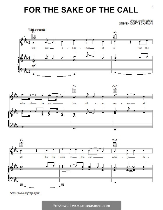 For the Sake of the Call: For voice and piano (or guitar) by Steven Curtis Chapman