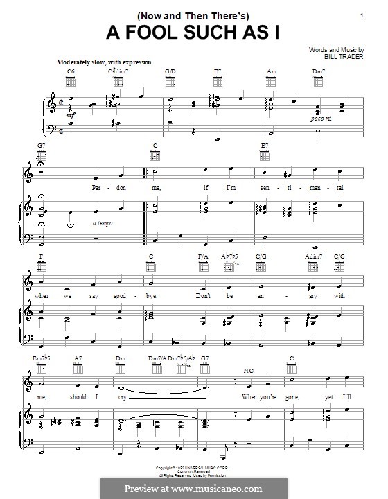(Now and Then There's) A Fool Such as I (Elvis Presley): For voice and piano (or guitar) by Bill Trader