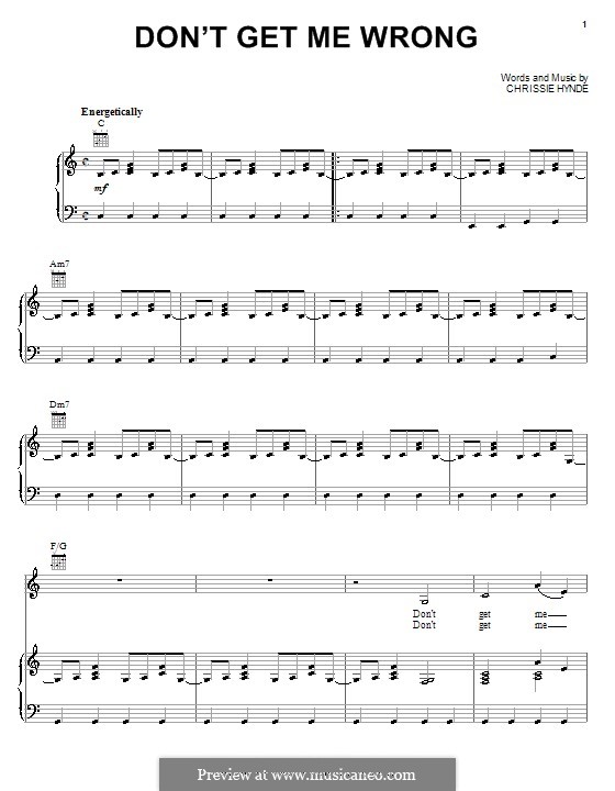 Don't Get Me Wrong (The Pretenders): For voice and piano (or guitar) by Chrissie Hynde