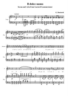 Lucia di Lammermoor: Il dolce suono, for voice and piano by Gaetano Donizetti