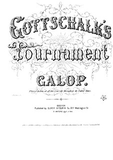 Tournament Galop: For piano by Louis Moreau Gottschalk