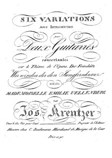 Six Variations on Theme from 'Die Freischütz' by Weber, Op.6: Six Variations on Theme from 'Die Freischütz' by Weber by Joseph Kreutzer
