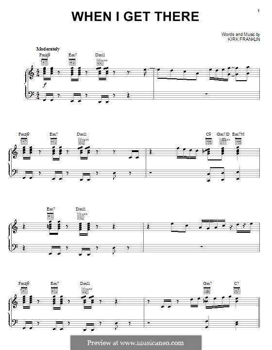When I Get There: For voice and piano (or guitar) by Kirk Franklin
