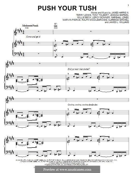 Push Your Tush (Jessica Simpson): For voice and piano (or guitar) by Clarence Satchell, James L. Williams, James Samuel Harris III, Leroy Bonner, Marshall Eugene Jones, Marvin R. Pierce, Ralph Middlebrooks, Terry Lewis, Tony Tolbert, William Beck
