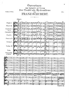 Overture for Orchestra to 'Der Teufel als Hydraulicus', D.4: Full score by Franz Schubert