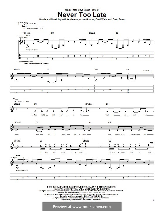 Never Too Late (Three Days Grace): For guitar with tab by Adam Gontier, Brad Walst, Gavin Brown, Neil Sanderson