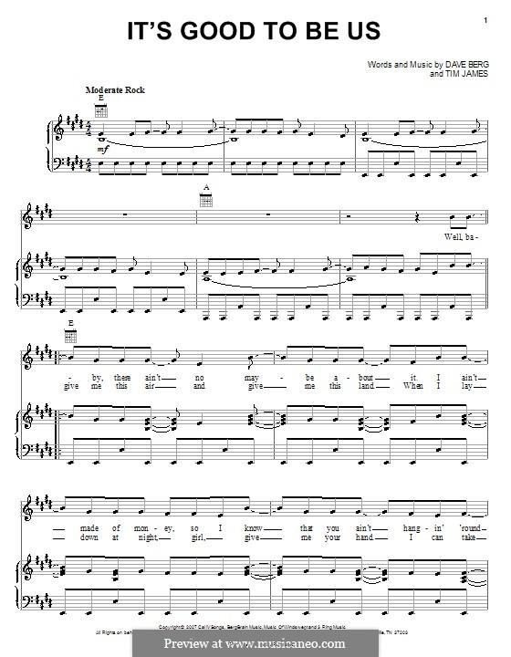 It's Good To Be Us (Bucky Covington): For voice and piano (or guitar) by Dave Berg, Timothy James