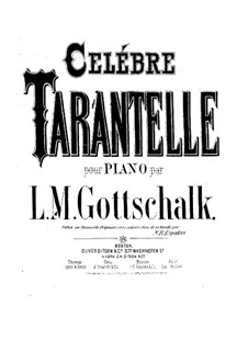 Grand Tarantella, Op.67 D.66: For piano by Louis Moreau Gottschalk