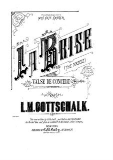 La Brise: For piano by Louis Moreau Gottschalk