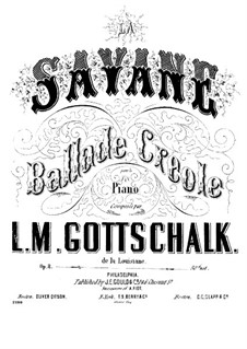 La Savane, Op.3: For piano by Louis Moreau Gottschalk