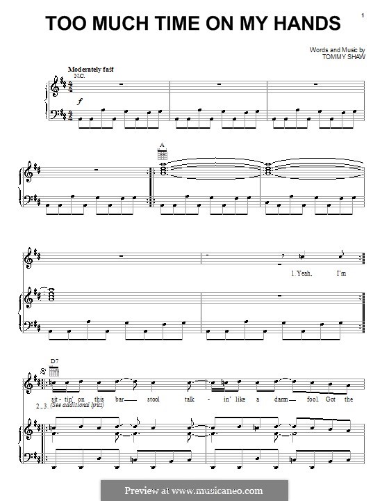 Too Much Time on My Hands (Styx): For voice and piano (or guitar) by Tommy Shaw