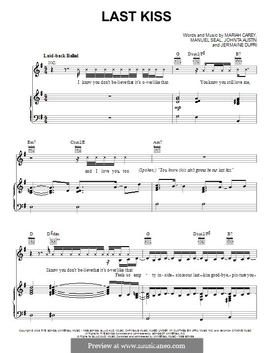 Last Kiss (Mariah Carey): For voice and piano (or guitar) by Jermaine Dupri, Johntá Austin, Manuel Seal