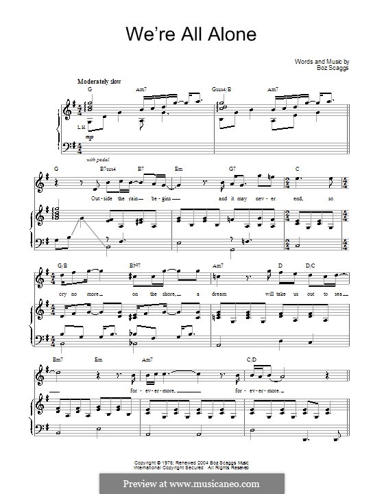 We're All Alone: For voice and piano (or guitar) by Boz Scaggs