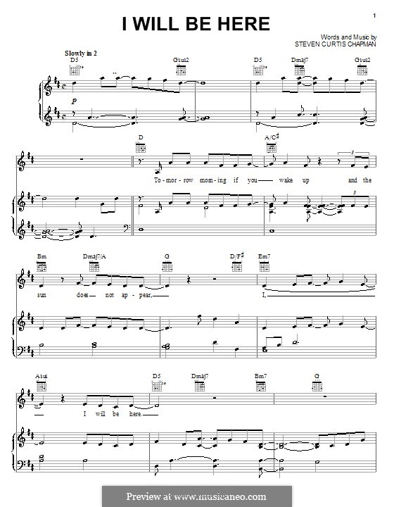 I Will Be Here: For voice and piano (or guitar) by Steven Curtis Chapman