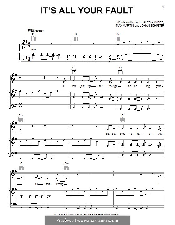 It's All Your Fault (Pink): For voice and piano (or guitar) by Shellback, Alecia Moore, Max Martin