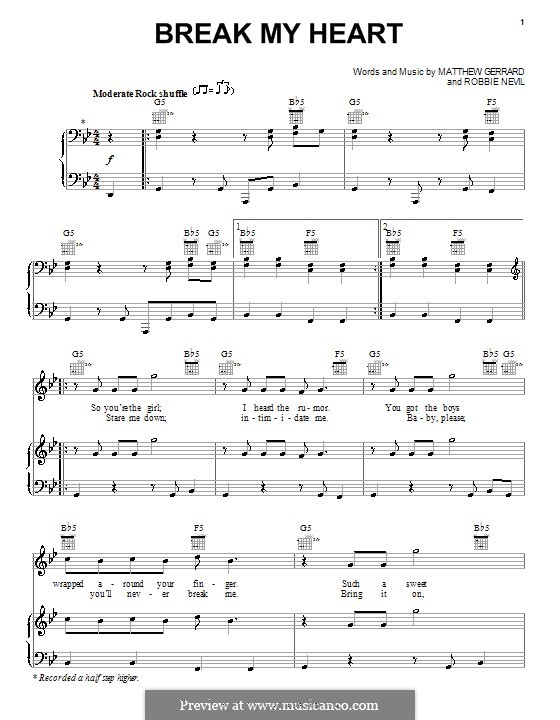 Break My Heart (Spectacular! (Movie)): For voice and piano (or guitar) by Matthew Gerrard, Robbie Nevil