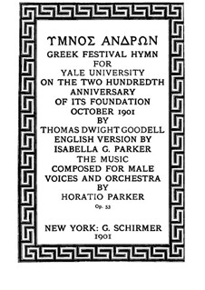 Hymnos Andron. Greek Festival Hymn, Op.53: Piano-vocal score by Horatio Parker