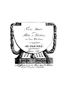 Three Duos for Flute and Violin (or Two Violins): Three Duos for Flute and Violin (or Two Violins) by Ignaz Pleyel