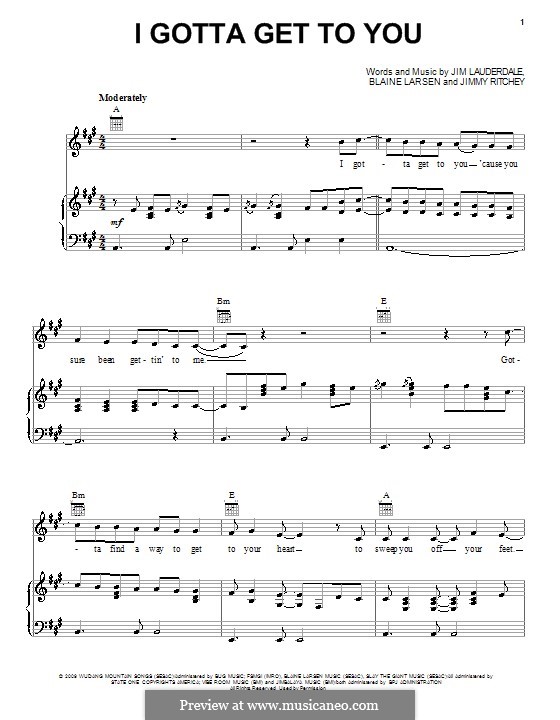 I Gotta Get To You (George Strait): For voice and piano (or guitar) by Blaine Larsen, Jim Lauderdale, Jim Ritchey