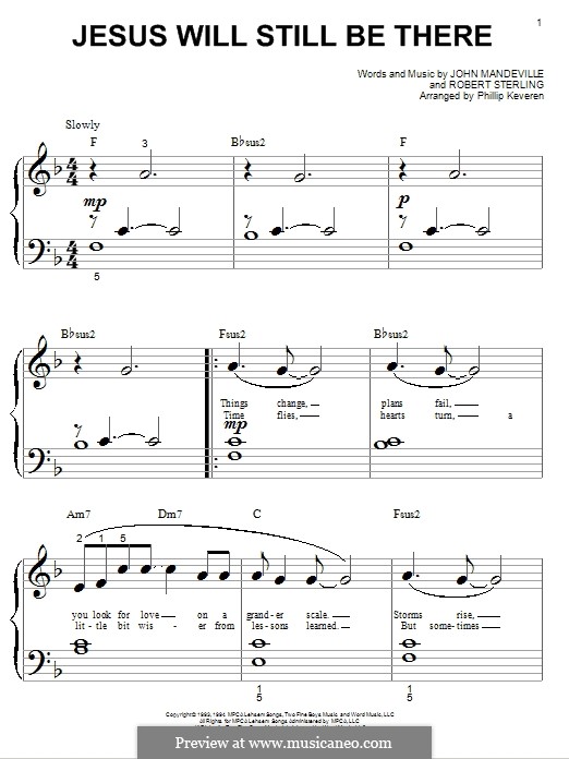 Jesus Will Still Be There (Point of Grace): For piano (very easy version) by John Mandeville, Robert Sterling
