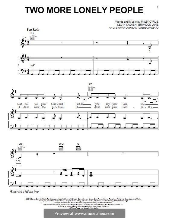 Two More Lonely People (Miley Cyrus): For voice and piano (or guitar) by Angie Aparo, Antonina Armato, Brandon Jane, Kevin Kadish