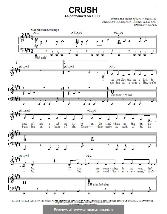 Crush (Glee Cast): For voice and piano (or guitar) by Andrew Goldmark, Bernie Cosgrove, Kevin Clark, Mark Mueller