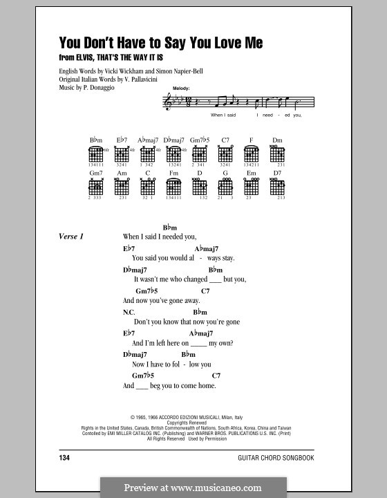 You Don't Have to Say You Love Me (Elvis Presley): Lyrics and chords (with chord boxes) by Giuseppe Donaggio, Simon Napier-Bell, V. Pallavicini, Vicki Wickham