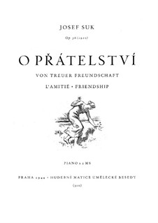 O přátelství (About Friendship), Op.36: O přátelství (About Friendship) by Josef Suk