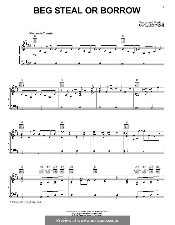 Beg Steal or Borrow (Ray LaMontagne and The Pariah Dogs): For voice and piano (or guitar) by Ray LaMontagne