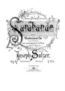 Saraband for Cello and Piano, Op.8: Saraband for Cello and Piano by Joseph Sulzer