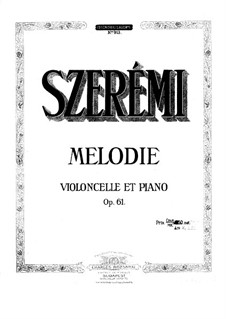 Melody for Cello and Piano, Op.61: Melody for Cello and Piano by Gustave Szerémi