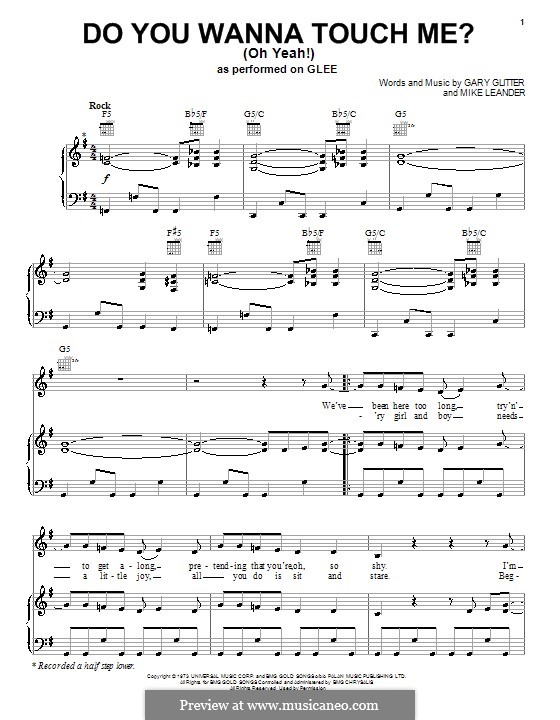 Do You Wanna Touch Me?  (Oh Yeah!): For voice and piano or guitar (Glee Cast) by Gary Glitter, Mike Leander