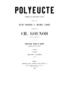 Polyeucte: Arrangement for voices and piano  by Charles Gounod