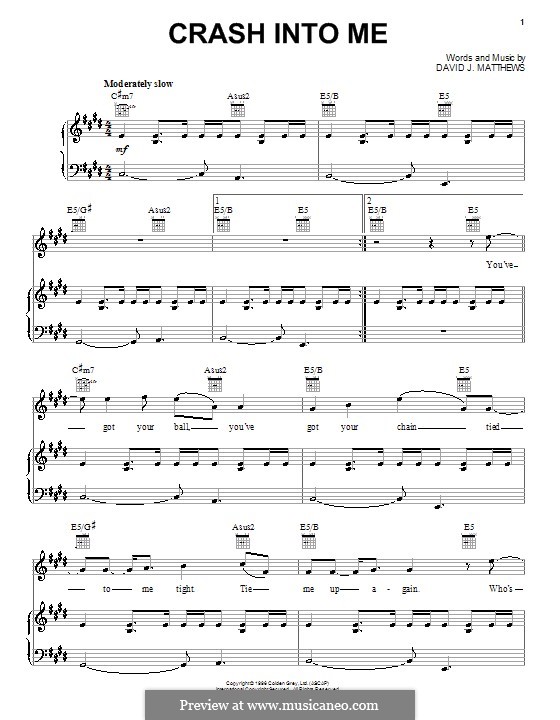 Crash Into Me (Dave Matthews Band): For voice and piano (or guitar) by David J. Matthews