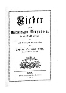 Lieder zum unschuldigen Vergnügen: Lieder zum unschuldigen Vergnügen by Johann Heinrich Hesse