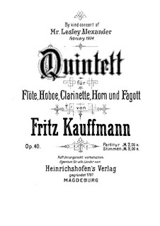 Quintet for Winds in E Flat Major, Op.40: Full score by Fritz Kauffmann