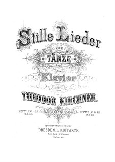 Stille Lieder und Tänze, Op.72: Complete set by Theodor Kirchner