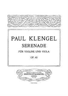 Serenade for Violin and Viola, Op.45: Serenade for Violin and Viola by Paul Klengel