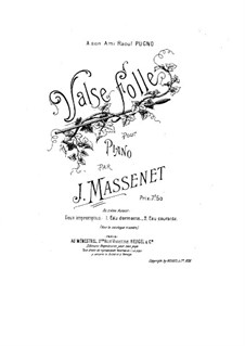 Valse folle: Valse folle by Jules Massenet