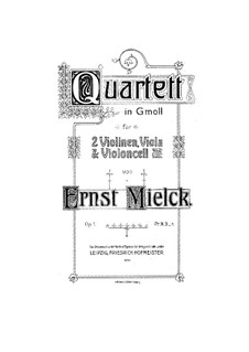 String Quartet in G Minor, Op.1: String Quartet in G Minor by Ernst Mielck