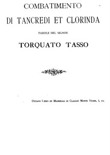 Il combattimento di Tancredi et Clorinda, SV 153: For voices and piano by Claudio Monteverdi