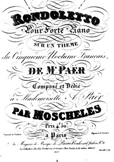 Rondoletto on Nocturne No.5 by F. Paër, Op.61: Rondoletto on Nocturne No.5 by F. Paër by Ignaz Moscheles