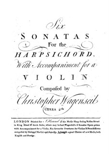 Six Sonatas for Violin and Harpsichord, Op.2: Six Sonatas for Violin and Harpsichord by Georg Christoph Wagenseil