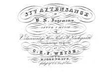 Syv Aftensange (Seven Evening Songs): Syv Aftensange (Seven Evening Songs) by Christopher Ernst Friedrich Weyse